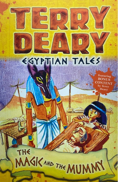 The Magic and The MUMMY(Egyptian Tales Terry Deary)