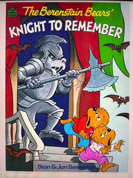 The Berenstain Bears' Knight to Remember