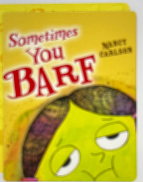 sometimes you barf