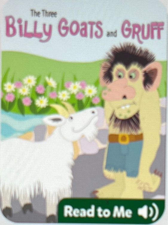 The three billy goats and gruff