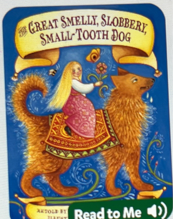 The great smelly slobbery small tooth dog