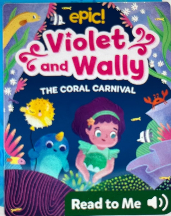 Violet and wally the coral carnival