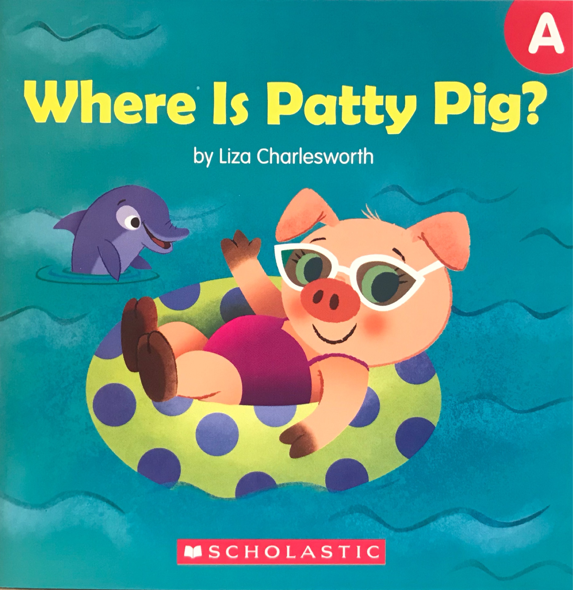 GUIDED READING LEVEL A Buddy Readers: Where is Patty pig?