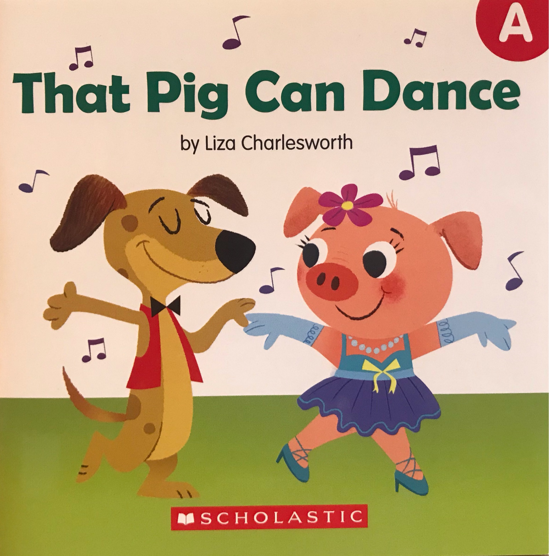 GUIDED READING LEVEL A Buddy Readers: That Pig Can Dance