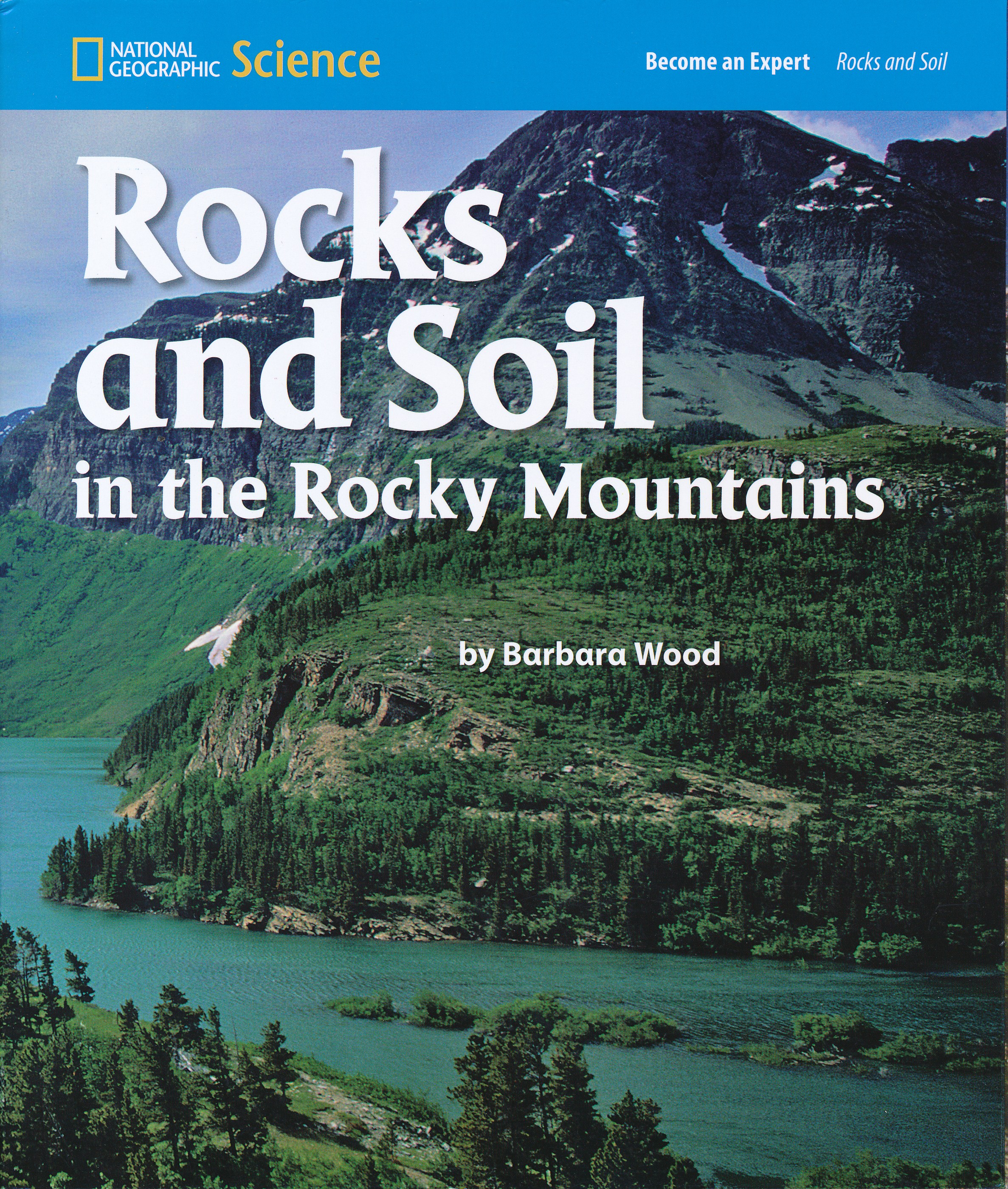 Rocks and Soil in the Rocky Mountains