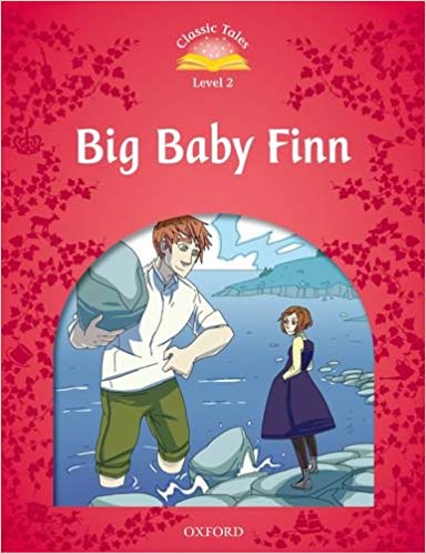 Classic Tales: Big Baby Finn Beginner Level 2