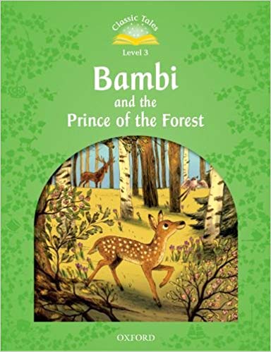 Classic Tales: Level 3: Bambi and the Prince of the Forest