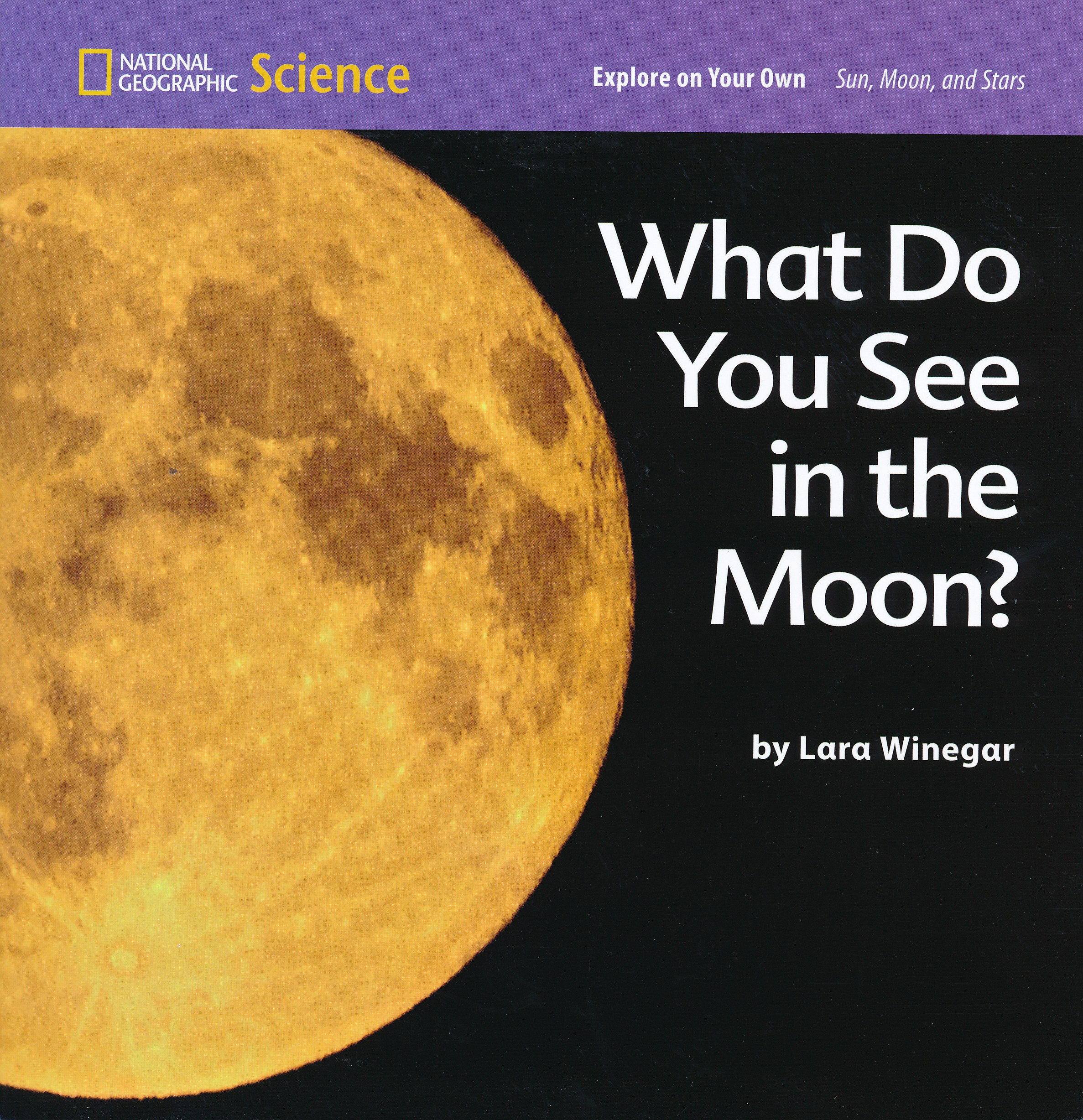 Sun, Moon, and Stars): Explore on Your Own: What Do You See in the Moon?