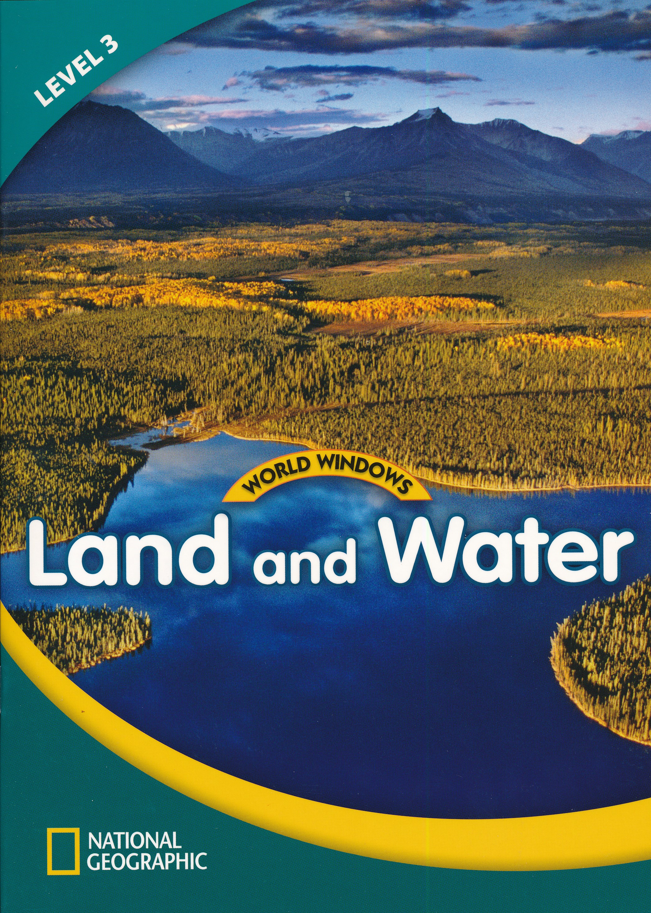 National Geographic World Windows Land and Water 3 Student Book