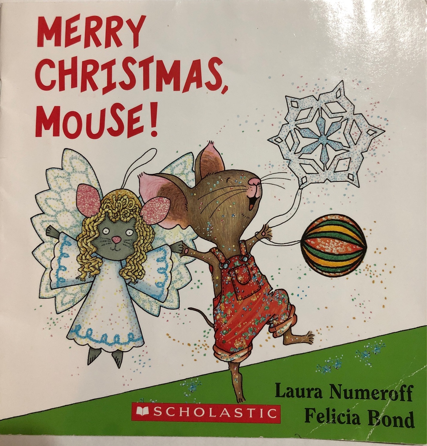 Merry Christmas, Mouse! By Laura Numeroff & Felicia Bond