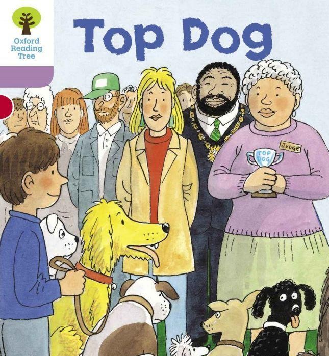 Oxford Reading Tree 1-45: Top Dog