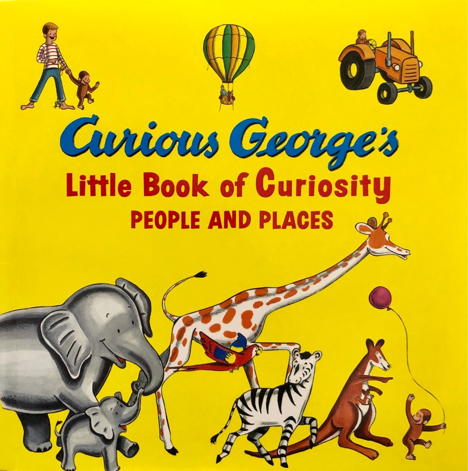 Curious George little book of curiosity people and places