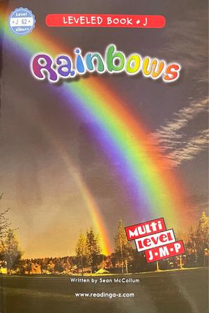 Rainbows (RAZ J)