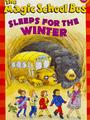 The Magic School Bus Level 2: Sleeps for the Winter
