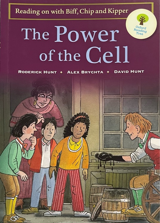 Oxford Reading Tree TreeTops Time Chronicles: Level 10-5: The Power of the Cell