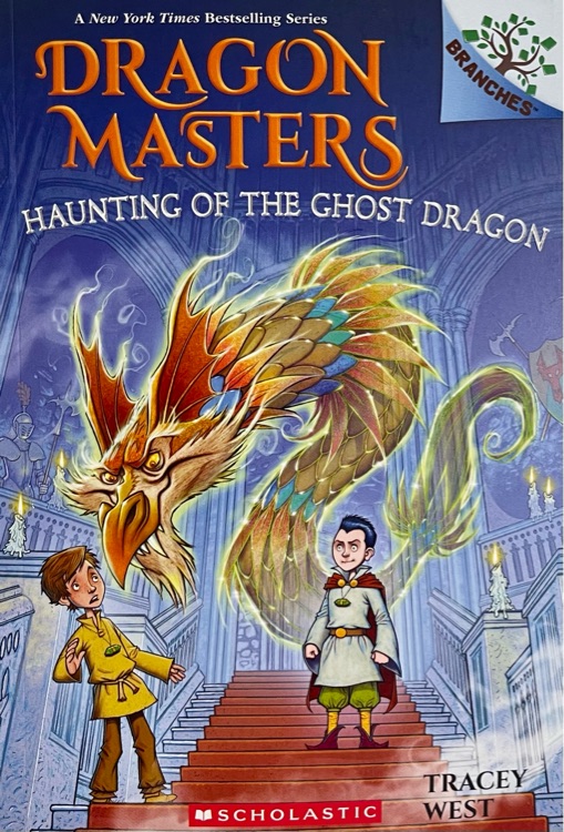 Dragon Masters #27: Haunting of the Ghost Dragon