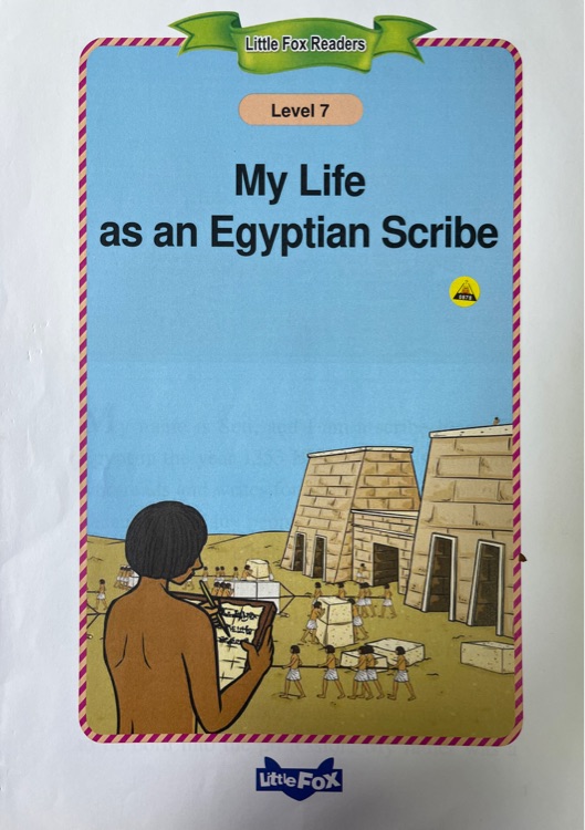 My Life as an Egyptian Scribe