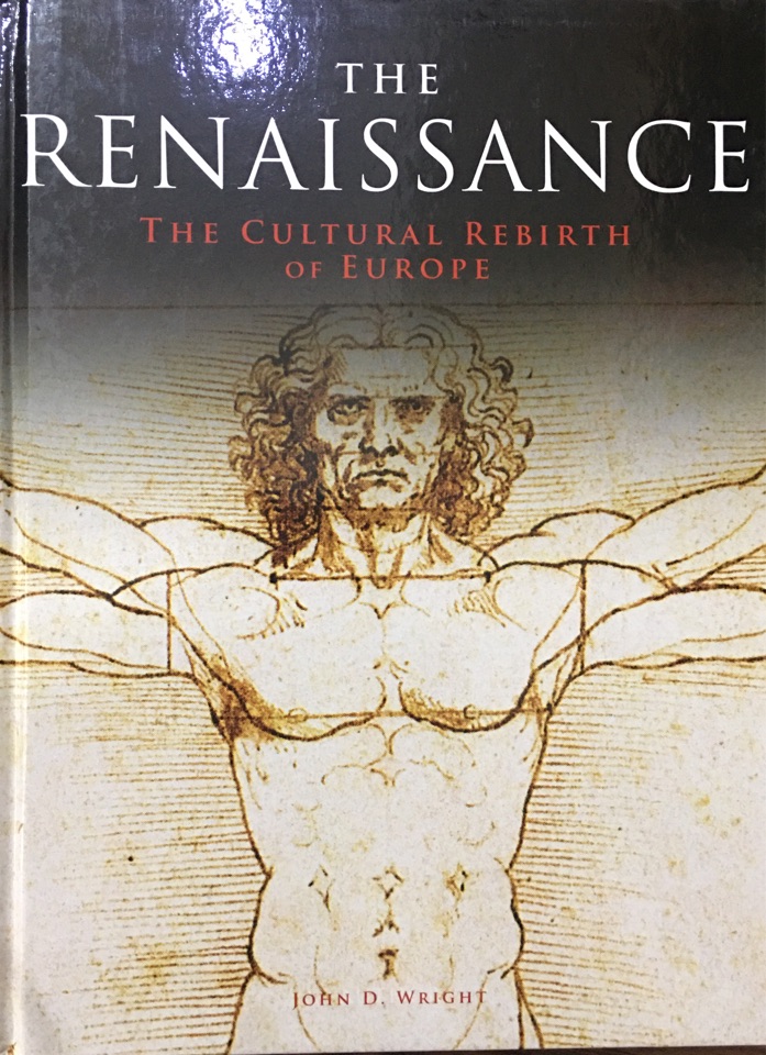 The renaissance the cultural rebirth of Europe