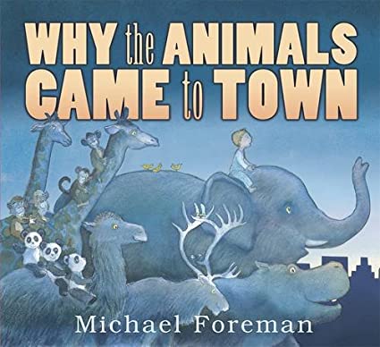 Why the Animals Came to Town