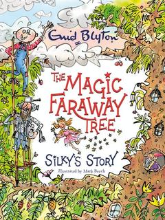 The Magic Faraway Tree - Silky's Story