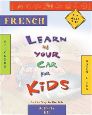 Learn in Your Car for Kids French