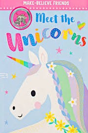 Make-Believe Friends: Meet the Unicorns