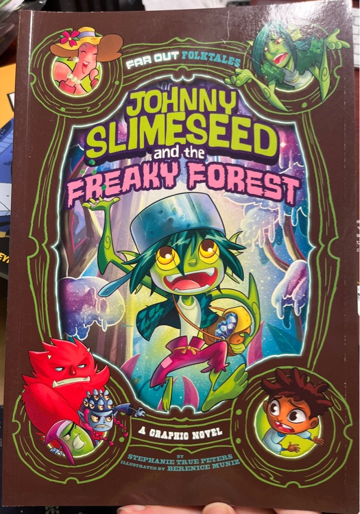 Jonny Slimeseed and the Freaky Forest