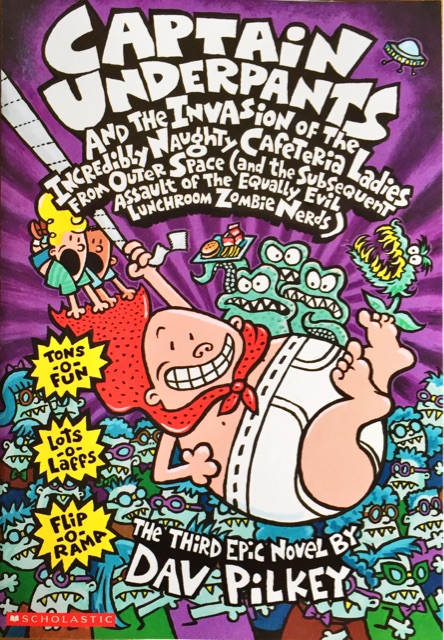 Captain Underpants and the Invison of the Incredibly Naughty Cafeteria Ladies from Outer Space