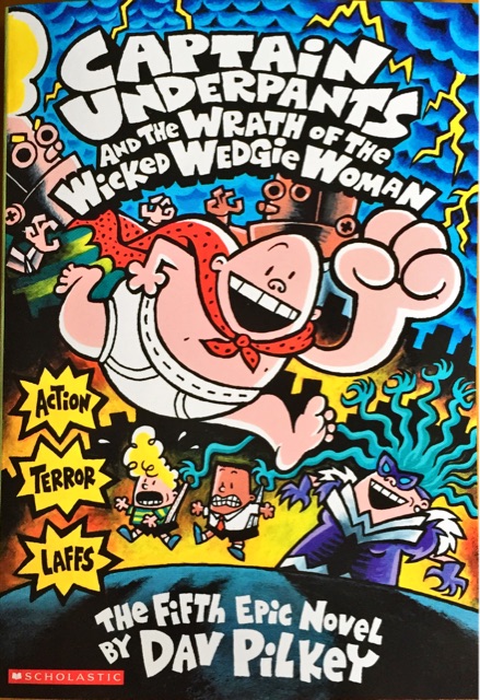 Captain Underpants and the Wrath of theWicked Wedgie Woman