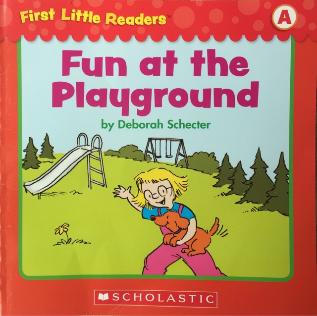 First Little Readers Level A-fun at the playground