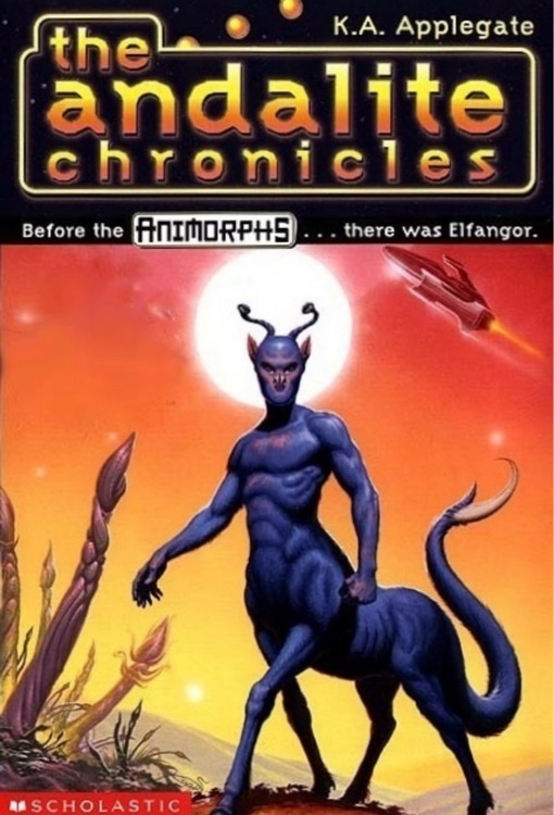 Animorphs Chronicles The Andalite Chronicles