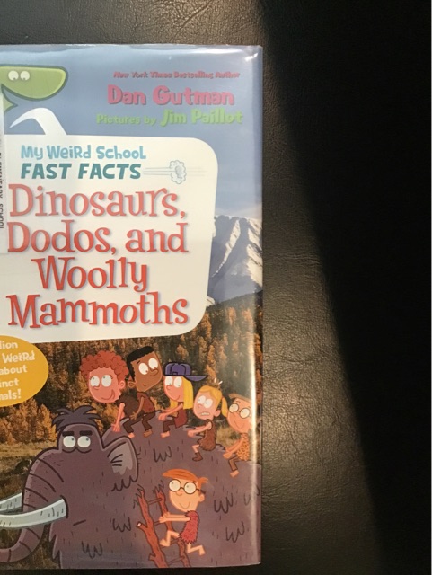 my weird school fast facts dinosaurs dodos and woolly mammoths