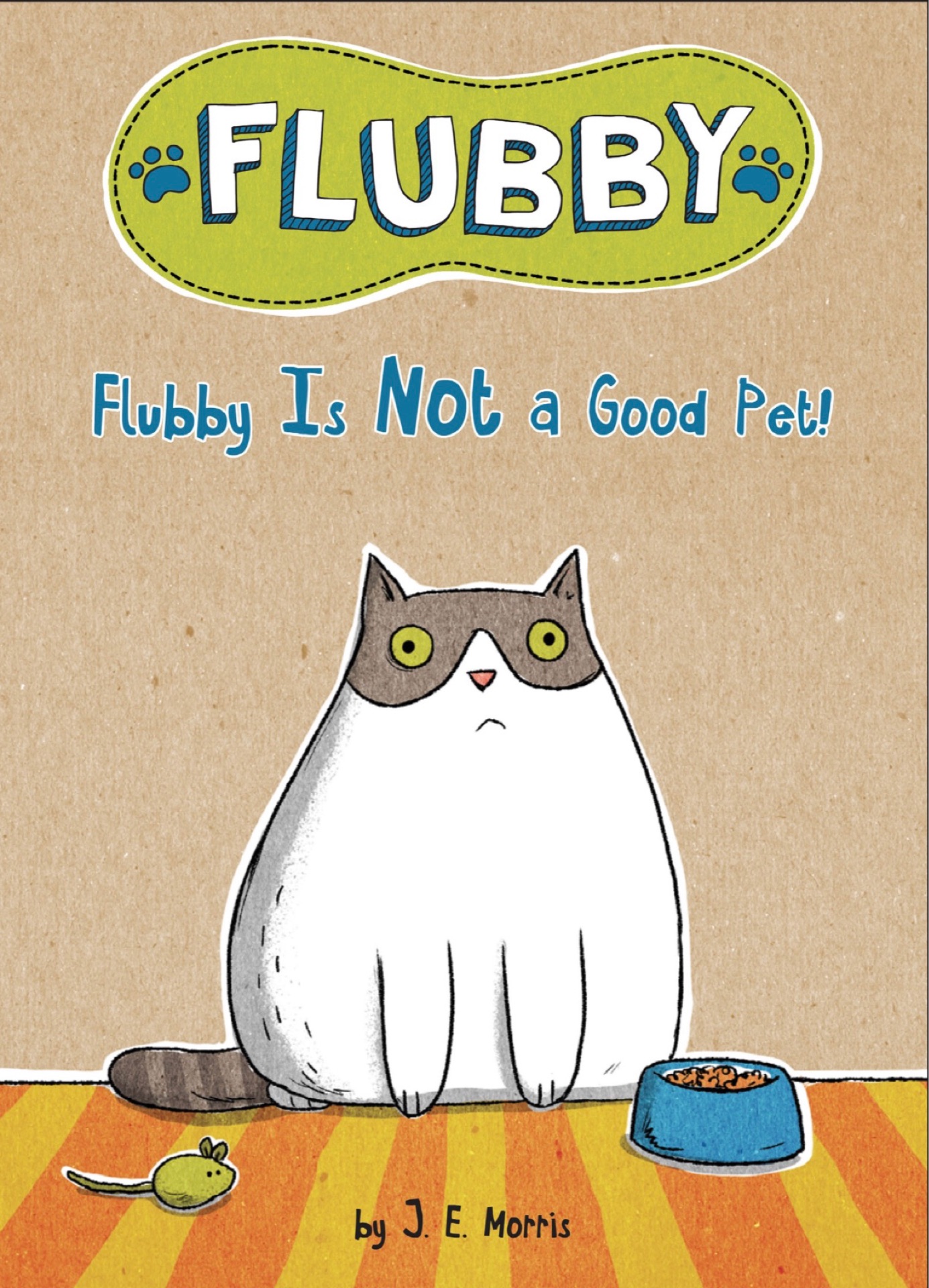 Flubby Is Not a Good Pet