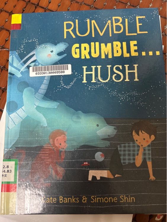 rumble grumble hush