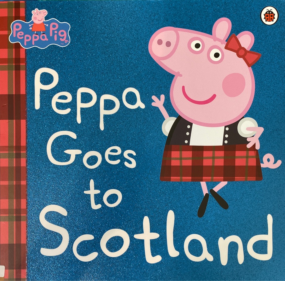 Peppa Goes to Scotland