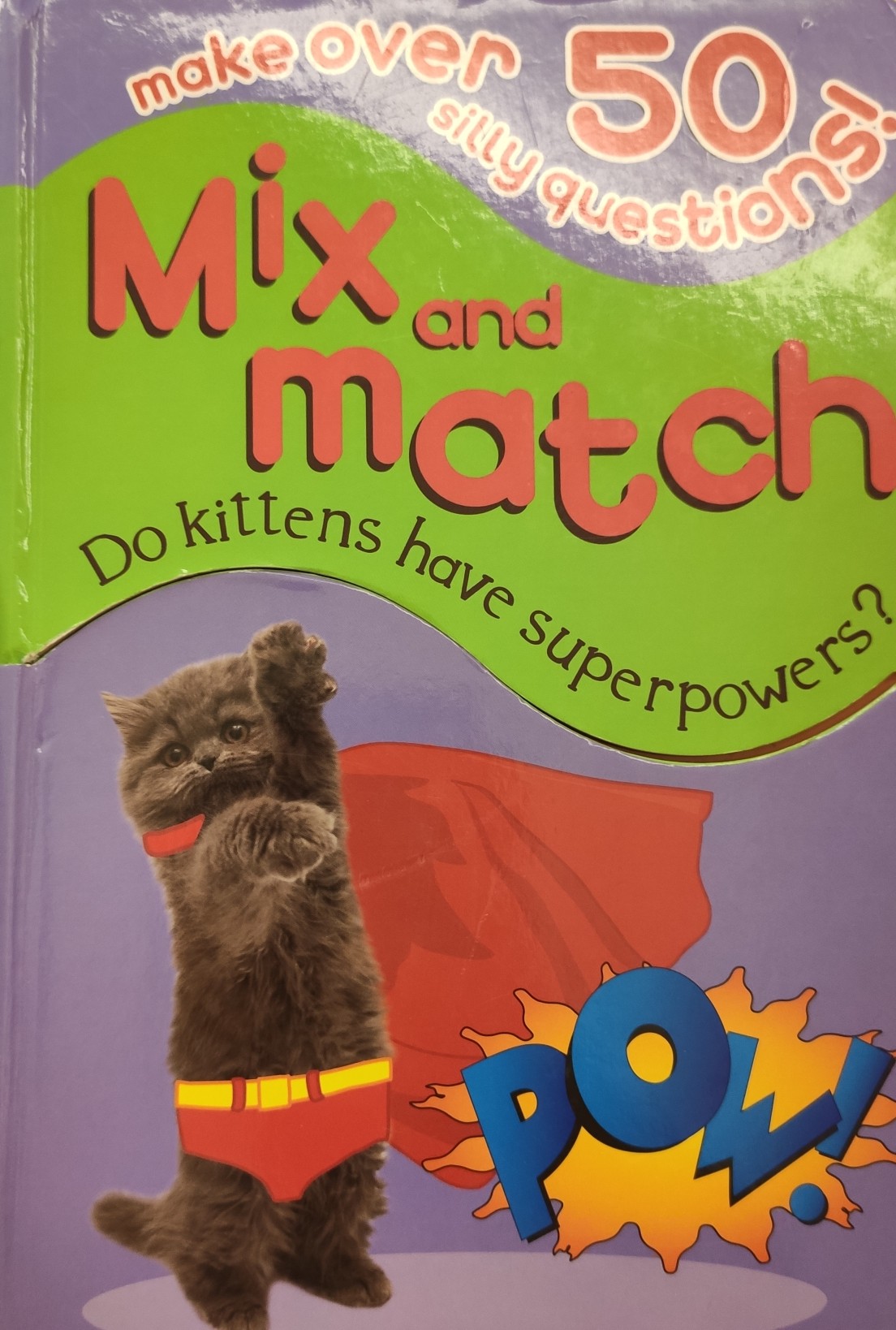 Mix and Match Do Kittens Have Superpowers?