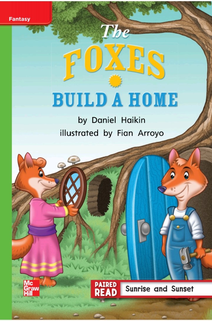 The Foxes Build A Home