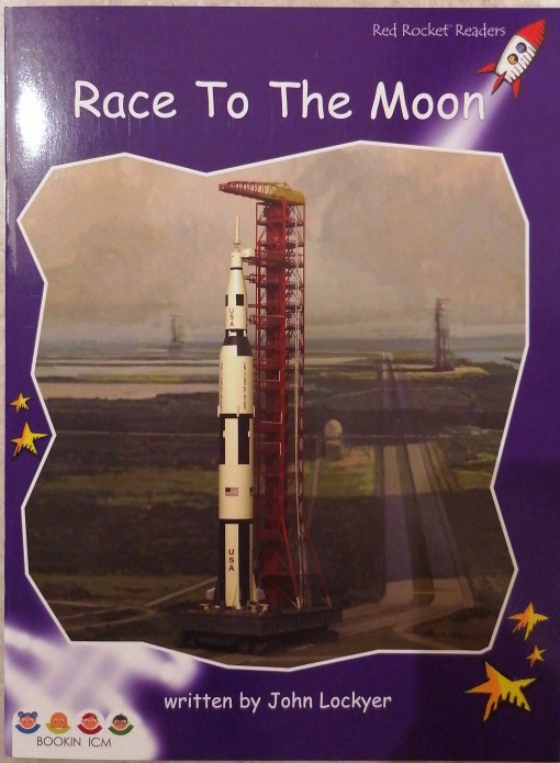 Race to the moon (Red Rocket Readers: Fluency Level 3: Purple)