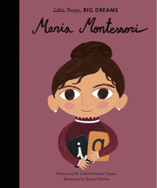 Little People Big Dreams: Maria Montessori