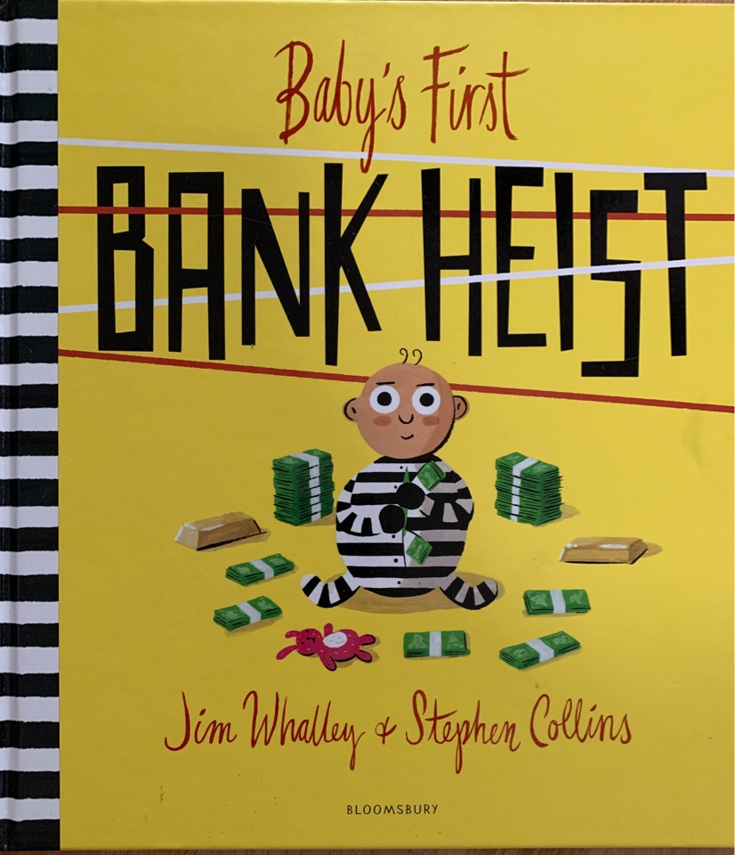 Baby's First Bank Heist