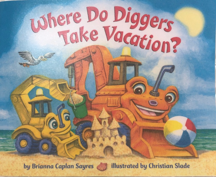 Where do diggers take vacation