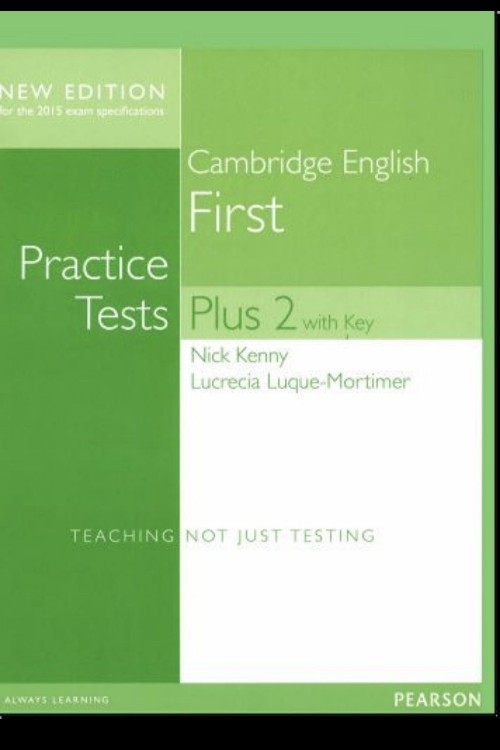 Cambridge English
First Practice
Tests
Cambridge English
First
Plus 2