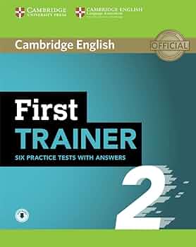 First Trainer 2. Six Practice. Tests with answers with Audio