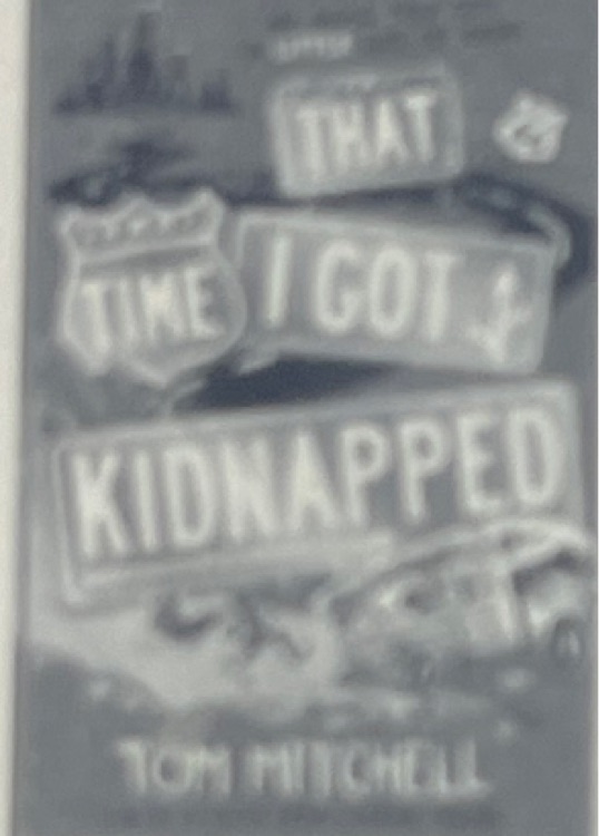 That time I got kidnapped