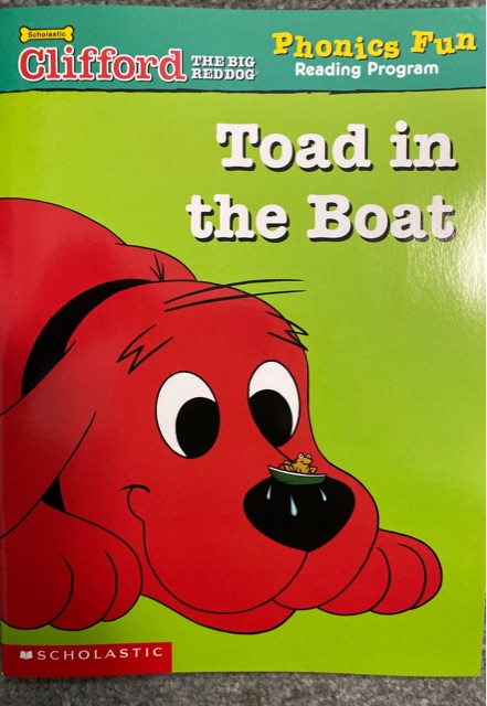 Toad in the Boat, Phonics Fun: Reading Program, Pack 4 (Clifford the Big Red Dog)