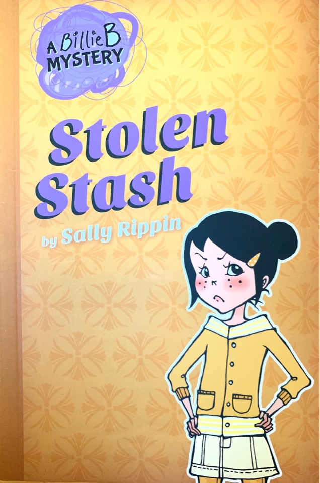 A Billie B mystery 5: Stolen stash