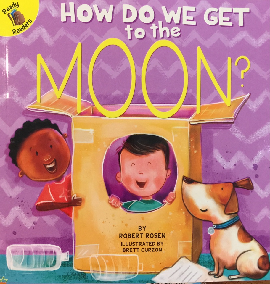 HOW DO WE GET to the MOON?