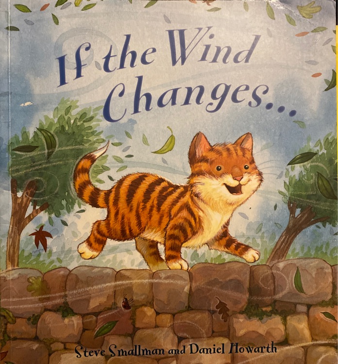 if the wind changes……