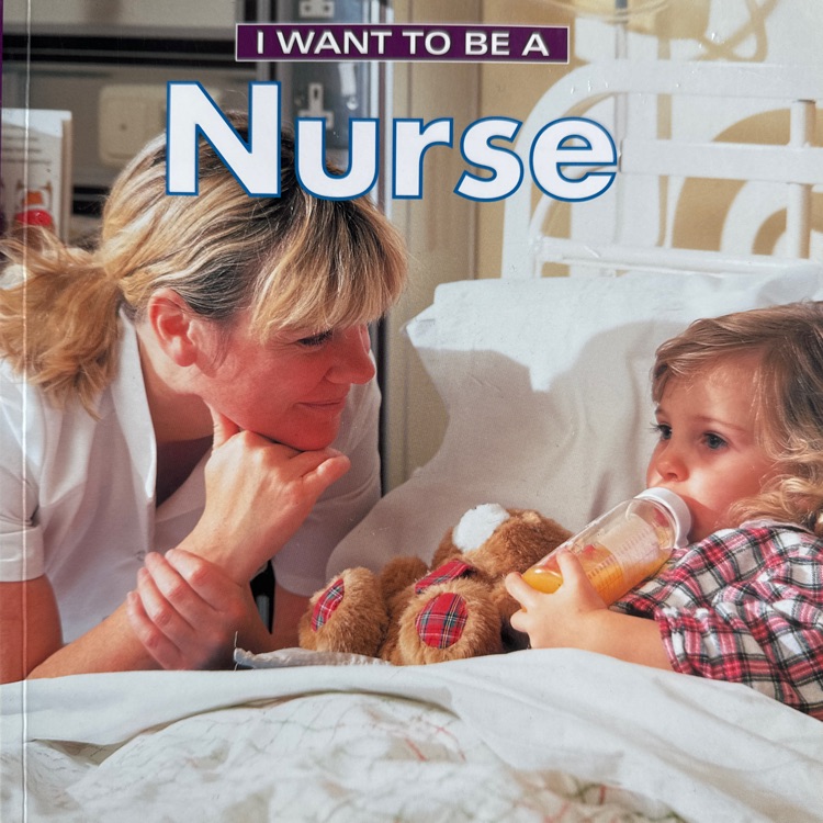 I want to be a nurse