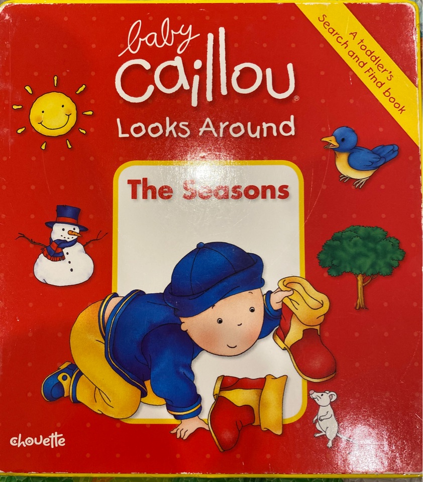 Baby Caillou Looks Around The Seasons